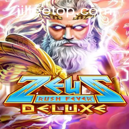 ZeusRushFeverDeluxe: Unleash the Power of the Olympian Gods